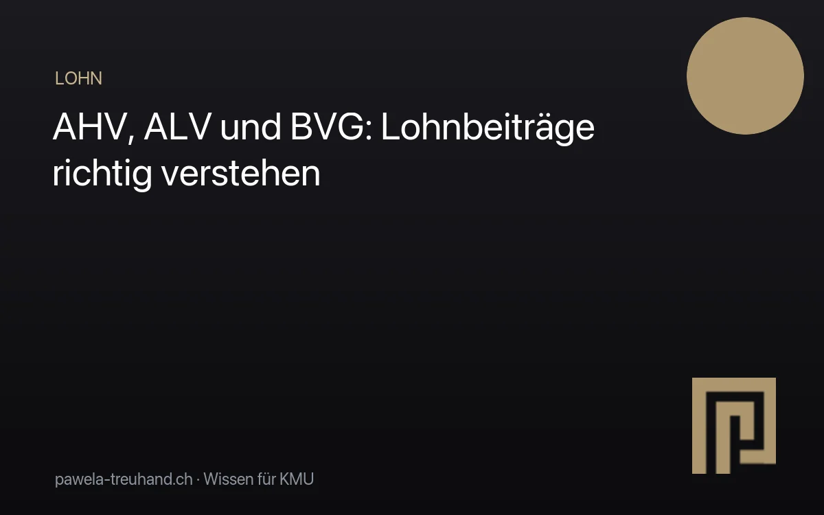 Lohnbeiträge AHV ALV BVG für KMU – Pawela Treuhand